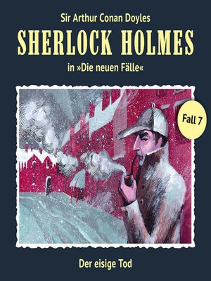 cover image of Sherlock Holmes, Die neuen Fälle, Fall 7